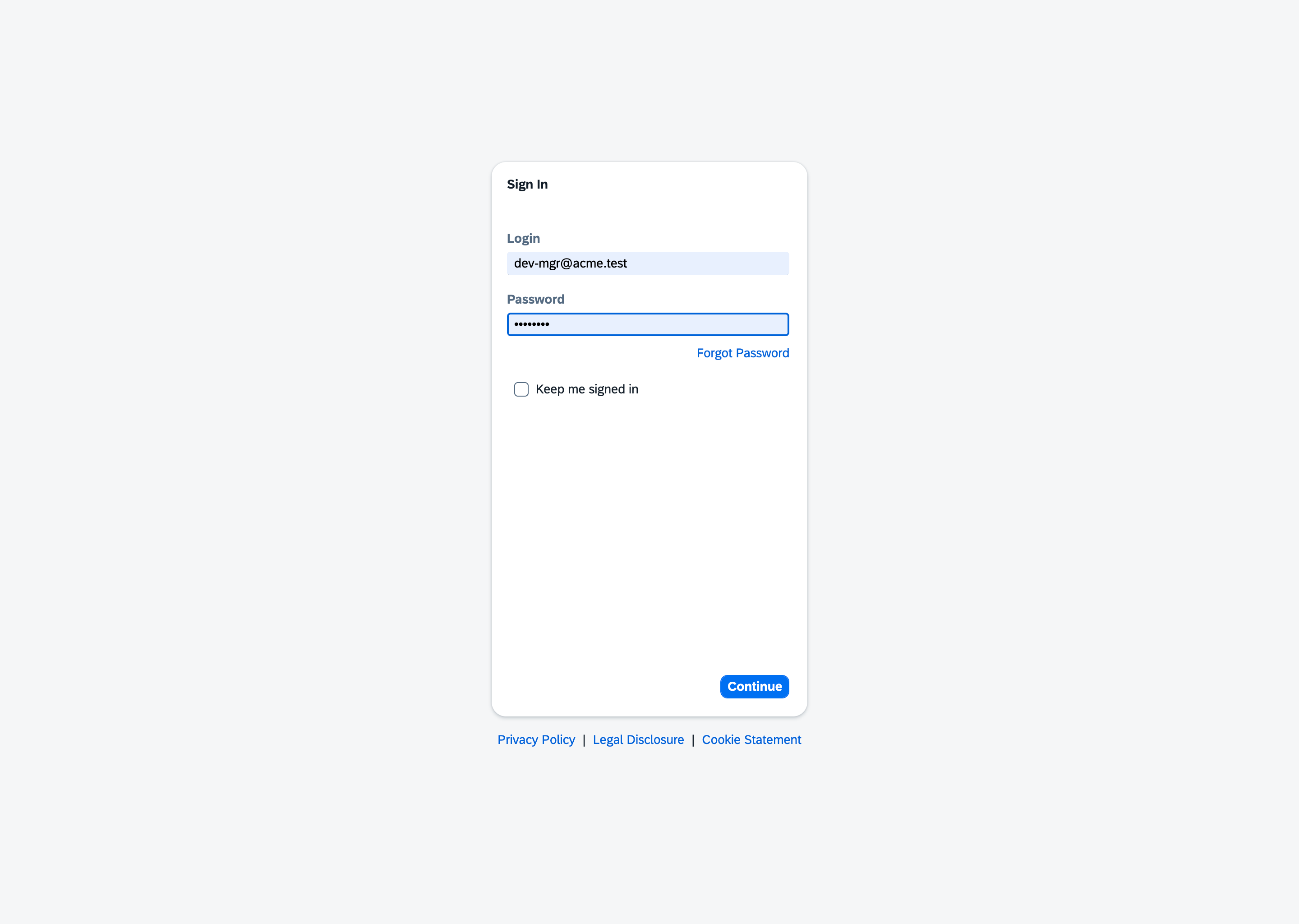 The sign-in screen: a card with login and password fields, a forgot-password link, a keep-me-signed-in checkbox and a Continue button, with privacy, legal and cookie links beneath it.